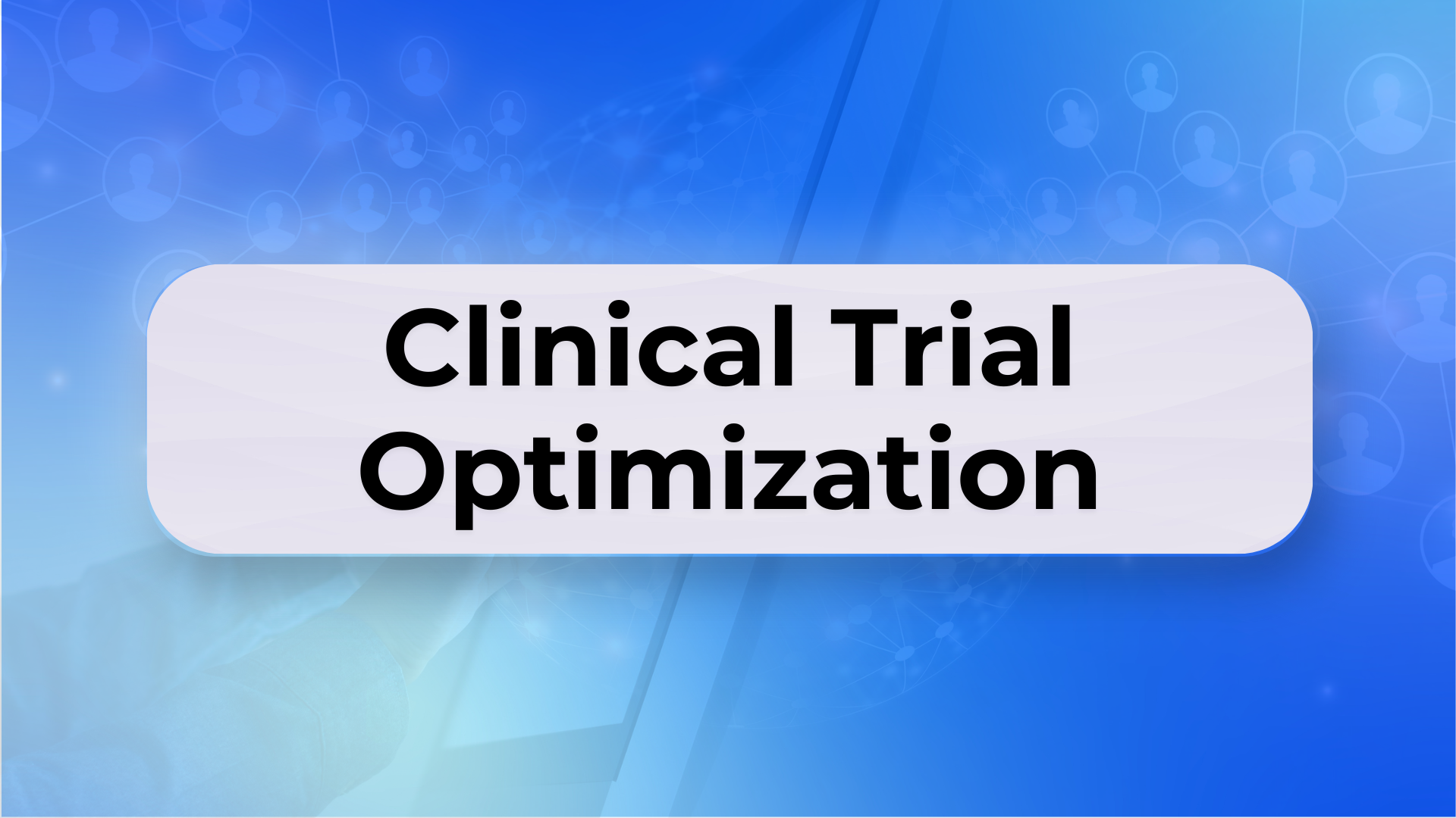 Clinical Trial Optimization Image