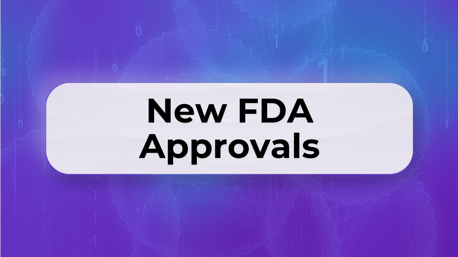 New FDA Approvals (RxLinQ) Cover