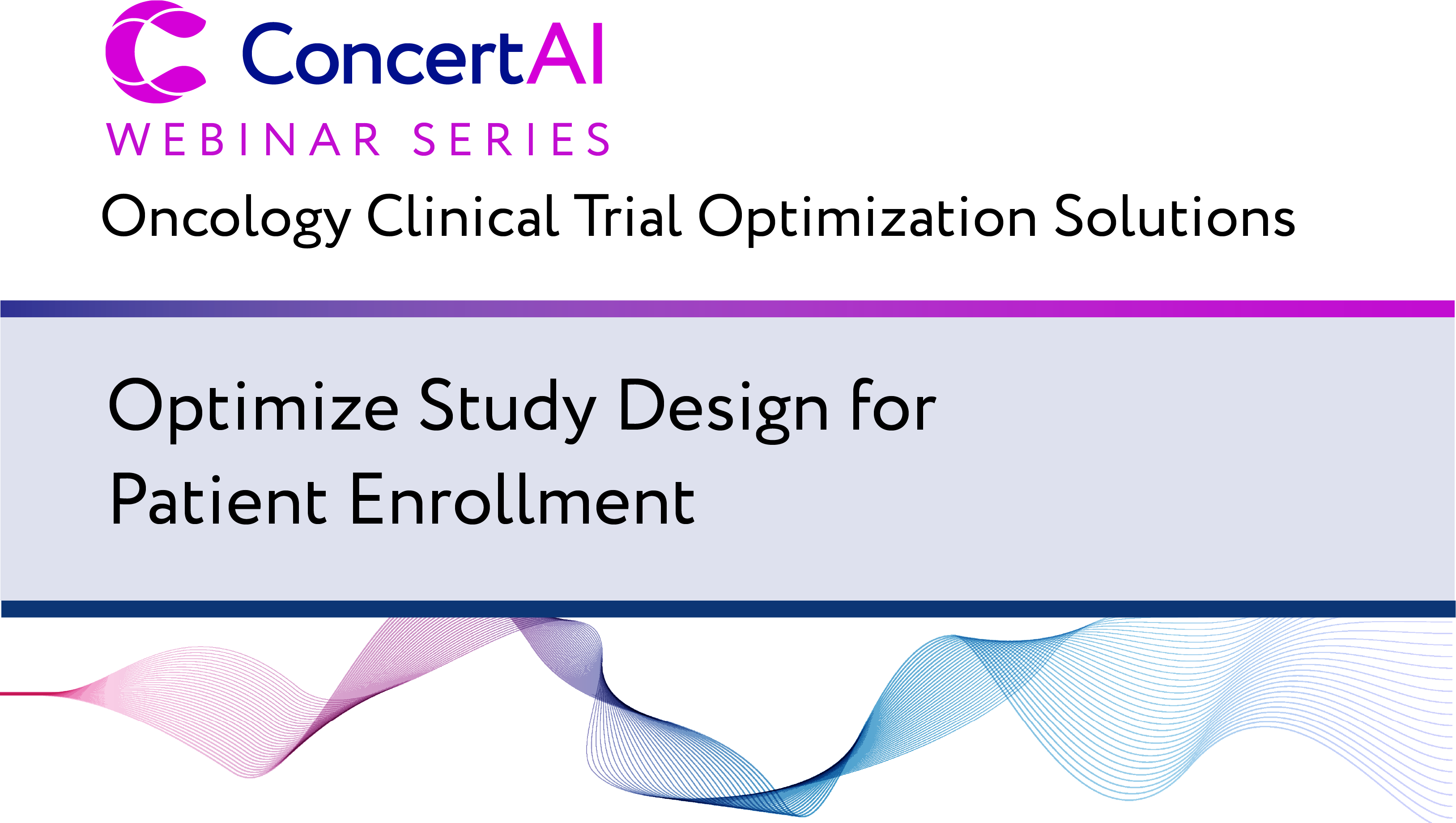 Optimize Study Design for Patient Enrollment