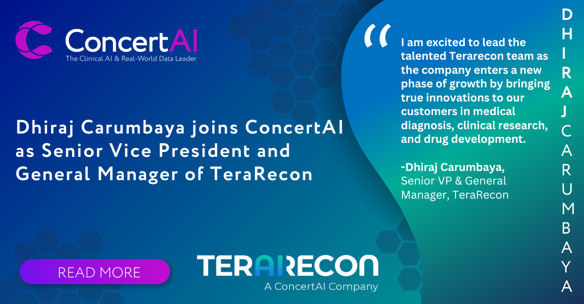 Dhiraj Carumbaya joins ConcertAI as Senior Vice President and General Manager of TeraRecon