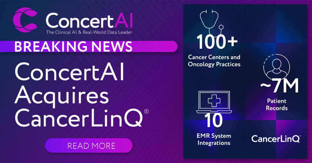 ConcertAI to Acquire CancerLinQ to Build the Leading Healthcare Learning and Research Network in Oncology