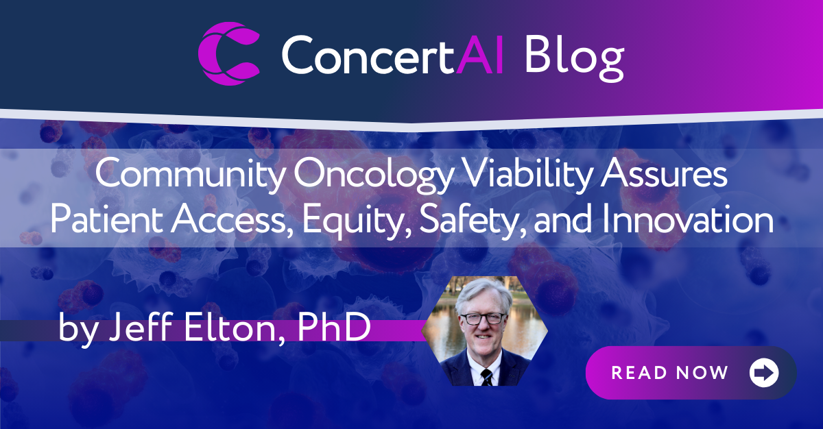 Community Oncology Viability Assures Patient Access, Equity, Safety, and Innovation