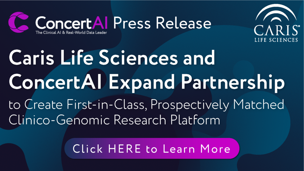 Caris Life Sciences and ConcertAI Expand Partnership to Create First-in-Class, Prospectively Matched Clinico-Genomic Research Platform