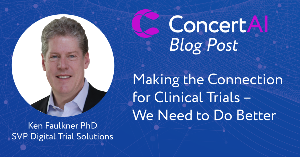 Making the Connection for Clinical Trials – We Need to Do Better