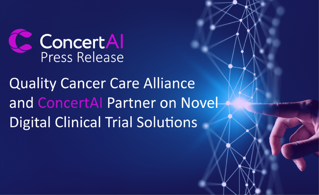 Quality Cancer Care Alliance and ConcertAI Partner on Novel Digital Clinical Trial Solutions